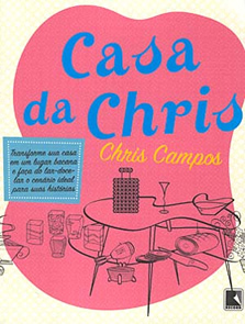 Casa da Chris, de Chris Campos