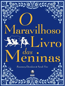 O Maravilhoso Livro das Meninas, de Rosemary Davidson e Sarah Vine