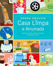 Casa limpa e arrumada, de Donna Smallin