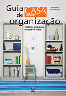 Guia de organização Casa & Jardim