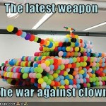 A última arma na guerra contra os palhaços.